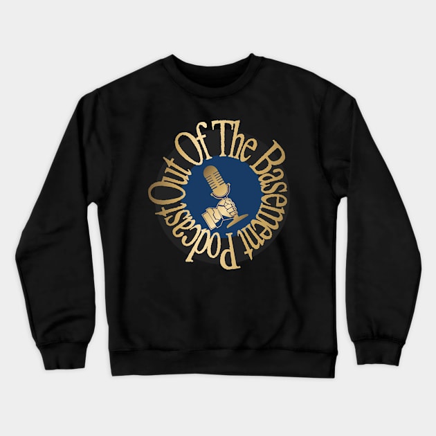 Out Of The Basement Gold Logo Crewneck Sweatshirt by OOTBPodcast